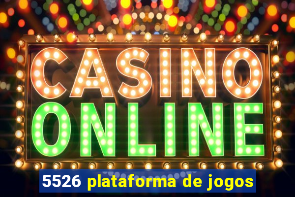 5526 plataforma de jogos